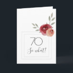 Cartão Funny Modern Watercolor Floral 70 Birthday<br><div class="desc">Cartão de Aniversário Floral de 70 Floral de Cor Moderna Engraçado Moderno / Cartão de Aniversário de 70 floral moderno com belos rosas de cor d'água e galhos e dois quadros. O texto engraçado e motivacional 70 Então o que é excelente para uma mulher que celebra 70 anos e tem...</div>