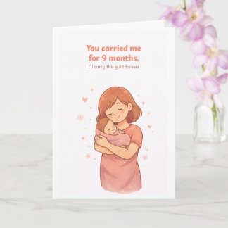Cartão Funny Mother's Day Card – You Carried Me for 9 Mon