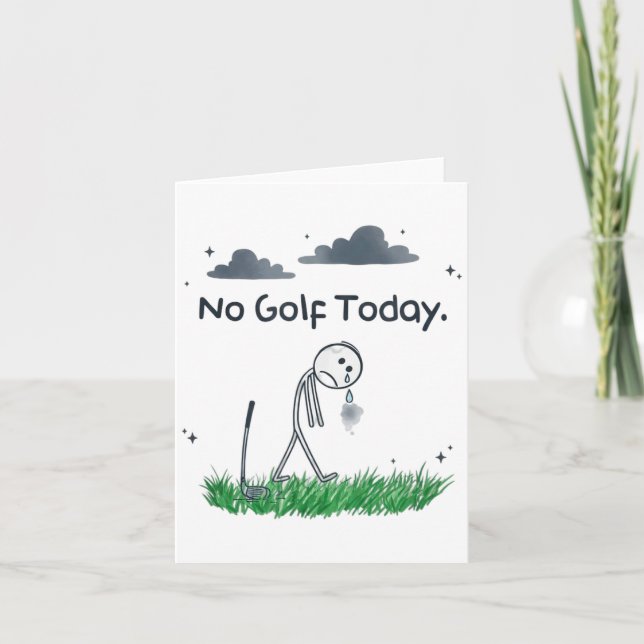 Cartão Funny No Golf Today Sad Stickman Golfer Golfers Me (Frente)