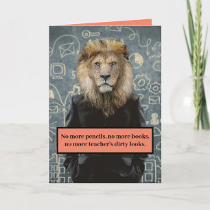 Cartão Funny No More Teacher's Dirty Looks Graduation