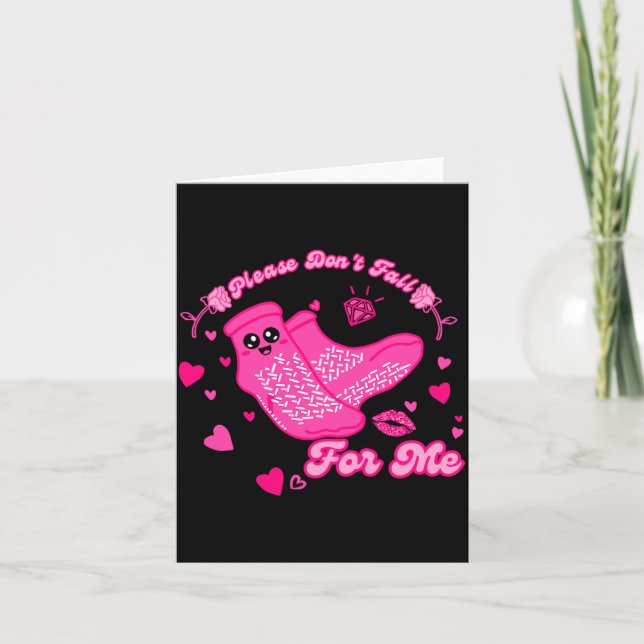 Cartão Funny Please Don't Fall For Me Medical Non Slip So (Frente)