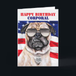 Cartão Funny Pug Dog Cabo Militar Aniversário<br><div class="desc">As estrelas e listras de vermelho,  branco e azul são mostradas orgulhosamente neste cartão de aniversário divertido para o seu cabo militar. Eles certamente se riem da gota e me dão vinte dentro de humor e o rosto do cachorro rabugento na frente da carta.</div>