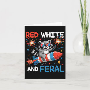 Cartão Funny Red White & Feral Raccoon 4 de julho