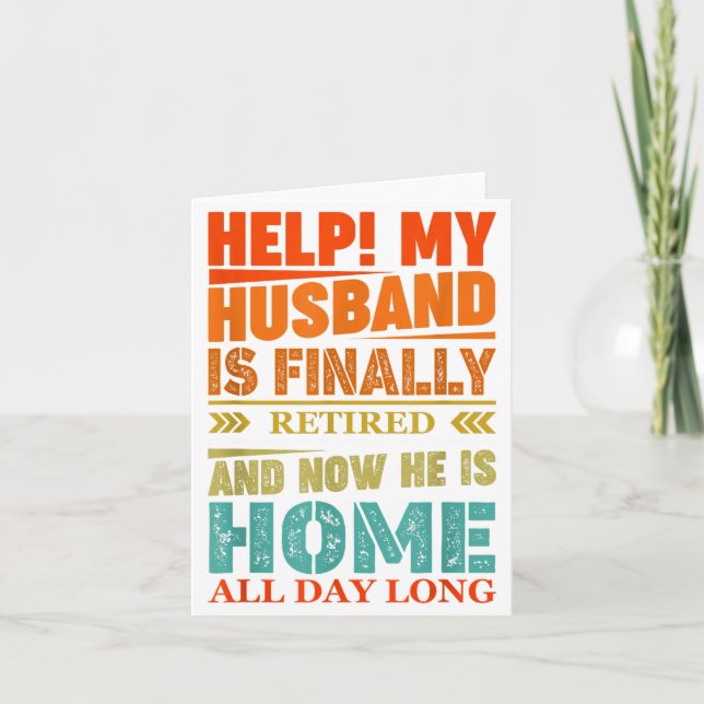 Cartão Funny Retired Husband Retirement Quote For A Wife  (Frente)