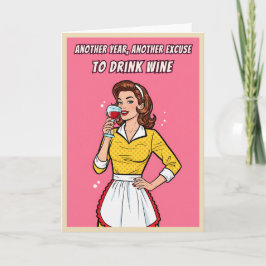 Cartão Funny Retro Vintage Wine Humor Pop Art Birthday