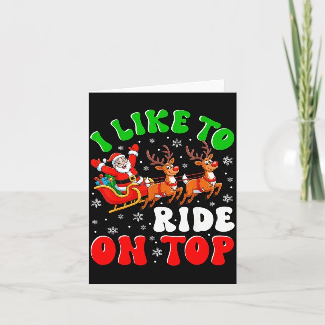 Cartão Funny Santa I Like To Ride On Top Christmas Couple (Frente)