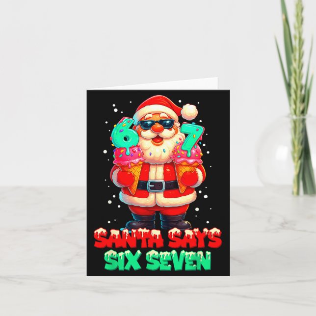 Cartão Funny Santa Says Six Seven Christmas 67 Meme Xmas  (Frente)
