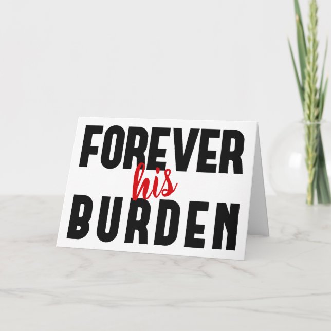 Cartão Funny Sarcastic His Valentine's Greeting (Frente)