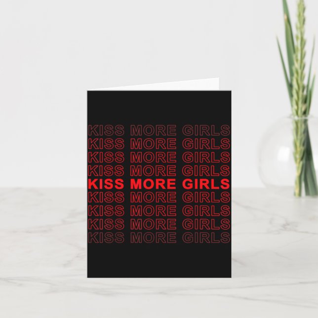 Cartão Funny Saying Kiss More Girls Biual Gay Lesbian Men (Frente)
