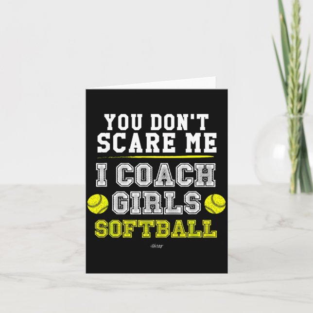 Cartão Funny Softball Coach You Don't E Me I Coach Girls  (Frente)
