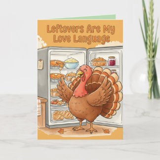 Cartão Funny Thanksgiving Card – Leftovers Are My Love La