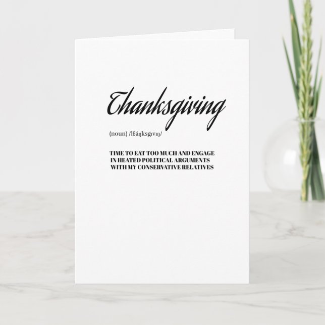 Cartão Funny Thanksgiving Conservative Relatives Family (Frente)