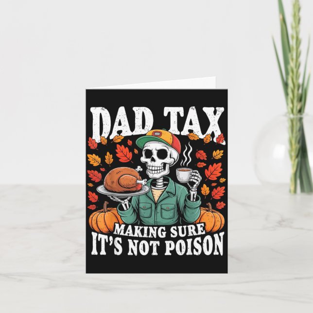 Cartão Funny Thanksgiving Dad Tax Skeleton Turkey Day Foo (Frente)