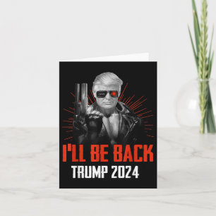 Cartão Funny Trump 2024 45 47 Trumpinator Voltará