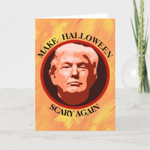 Cartão Funny Trump Make Halloween Scary Card