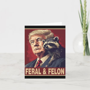 Cartão Funny Trump Raccoon Feral E Felon 4 De Julho Pa