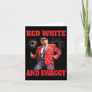 Cartão Funny Trump Red White E Swaggggy Trump Dance 4th O