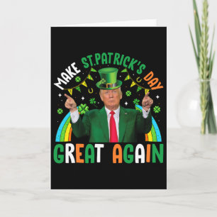 Cartão Funny Trump Shamrock Faça o Dia de São Patrício Se