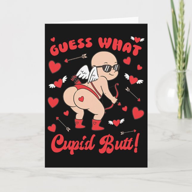 Cartão Funny Valentine, Guess What Cupid Butt  (Frente)
