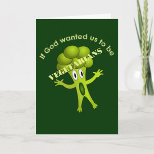 Cartão Funny Vegetarian Quote Greeting Card