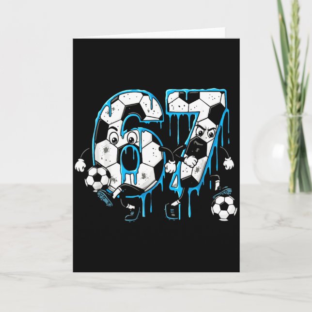 Cartão Futebol 67 Seis Sete 6 7 Engraçado 6-7 Meme Drip M (Frente)