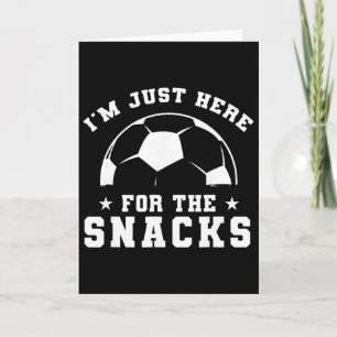 Cartão Futebol Engraçado, Estou Aqui Só Pelos Lanches, Es