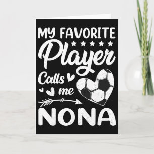 Cartão Futebol Meu Jogador Favorito Me Chama de Nona 