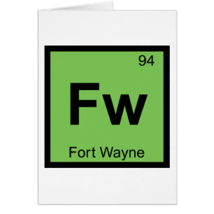 Cartão Fw - Fort Wayne Indiana Tabela Periódica Química