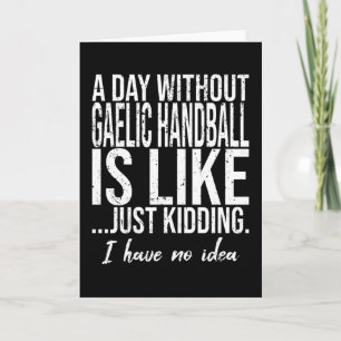Cartão Gaelic Handball funny gift idea