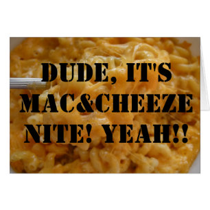 Cartão Gajo, é Mac&Cheeze Nite! Yeah!!