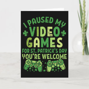 Cartão Gamer Divertido Eu Pausei Meus Video Games Para St