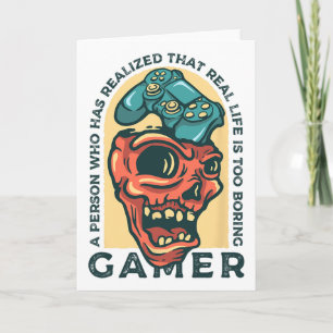 Cartão Gamer Uma Pessoa Que Percebeu Que a Vida Real É