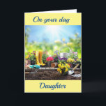 Cartão **GARDENER'S DELIGHT** DAUGHTER'S BIRTHDAY Card<br><div class="desc">WHAT A LOVELY CARD TO SEND TO YOUR "DAUGHTER" ON HER SPECIAL DAY AND THANKS FOR STOPPING BY 1 OF MY 8 STORES!</div>