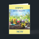 Cartão **GARDENER'S DELIGHT** on MOM'S BIRTHDAY<br><div class="desc">WHAT A LOVELY CARD TO SEND TO YOUR "MOM" ON HER SPECIAL DAY AND THANKS FOR STOPPING BY 1 OF MY 8 STORES AND 'GOOD LUCK'</div>
