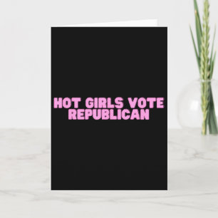 Cartão Garotas Gostosas Votam no Partido Republicano Elei