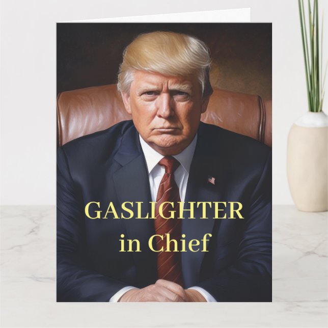 Cartão Gaslightador Chefe Trump (Frente)