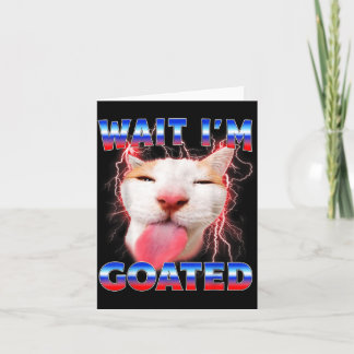 Cartão Gato Goated Espera Gato Engraçado Amantes de Gatos