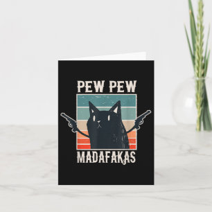 Cartão Gato Pew Pew Madafakas - Presente Vintage