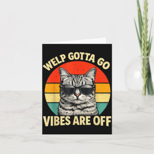 Cartão Gato Tabby Engraçado Filhote Tenho que Ir Ditado S
