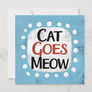 Cartão Gato Vai Meow Greeting Card