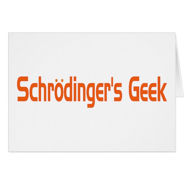 Cartão Geek de Schrodinger (Frente Horizontal)