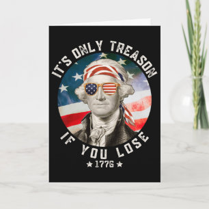 Cartão George Washington Só é Traição Se Você Perder 4t
