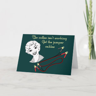 Cartão Get the Jumper Cables Greeting Card