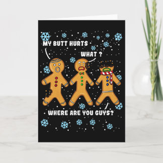 Cartão Gingerbread Man Cookie My Butt Hurts Funny Christm