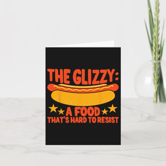 Cartão Glizzy Gobbler Uma Comida Que É Duro De Resistir Q (Frente)