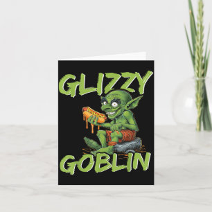 Cartão Glizzy Goblin Engraçado Glizzy Gobbler Amante de C