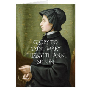 CARTÃO GLÓRIA AO SANTO MARY ELIZABETH ANN SETON