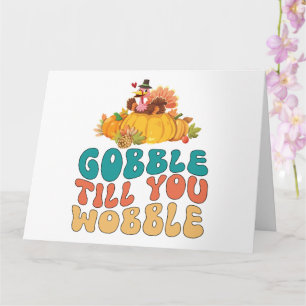 Cartão Gobble Até Você Cambalear Peru Dia de Ação de Graç