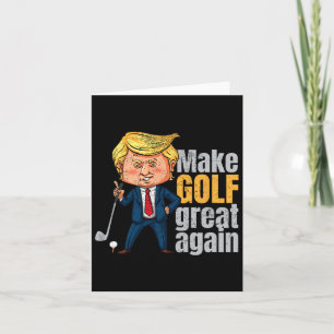 Cartão Golfe Pro-trump - Faça o Golfe Grande Novamente 