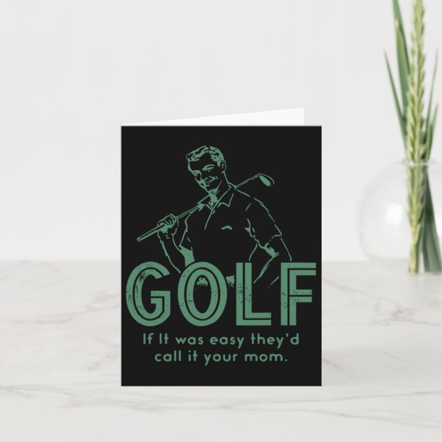 Cartão Golfe, Se Fosse Fácil, Chamariam-Lhe Mãe (Frente)